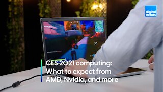 CES 2021 computing: What to expect from AMD, Nvidia, and more