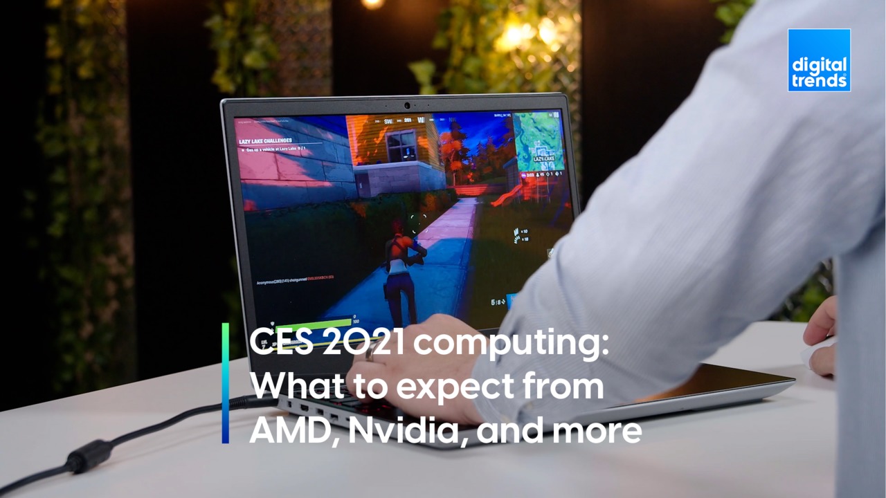 CES 2021 computing: What to expect from AMD, Nvidia, and more