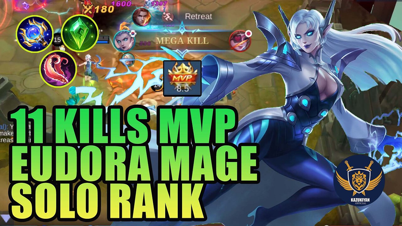 11 Kills Eudora Mage Solo Rank MVP - Ang Lupet Ng Kasama kung si Balmond #kazukiyanofficial