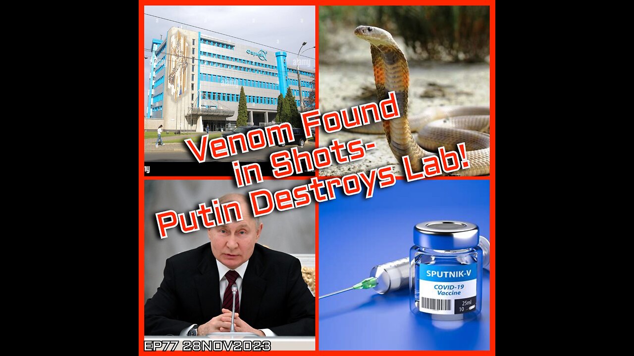 EP77: EP77-Putin Bombs Big Pharma Lab in Kyiv