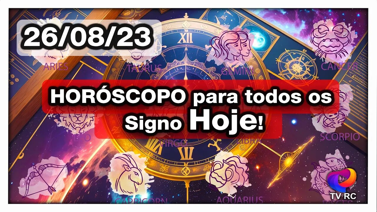 HORÓSCOPO DO DIA - SÁBADO 26 DE AGOSTO - PREVISÕES TODOS OS #SIGNOS | 𝑫𝒊𝒓𝒄𝒆 𝑨𝒍𝒗𝒆𝒔