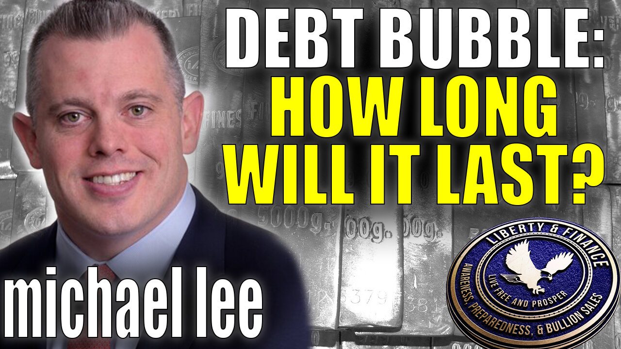 Debt Bubble: How Long Will It Last? | Michael Lee