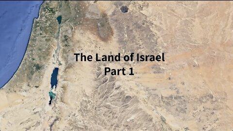 The Land of Israel Part 1