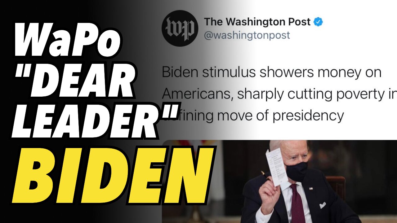 WaPo goes full "Dear Leader" with North Korea style Biden stimulus news post