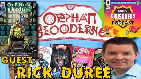 Comic Crusaders Podcast - Rick Duree