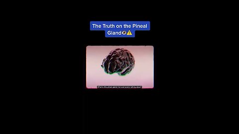 Pineal Truth