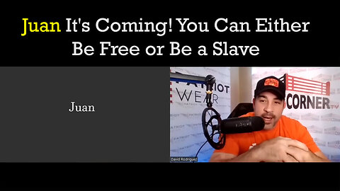 Juan O Savin It's Coming! You Can Either Be Free or Be a Slave (World Alert)