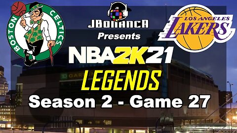 THE GREATEST RIVALRY?! - Celtics vs Lakers - Season 2: Game 27 - Legends MyLeague #NBA2K