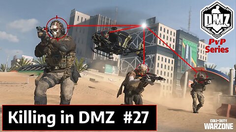 DMZ PvP Series - Part 27