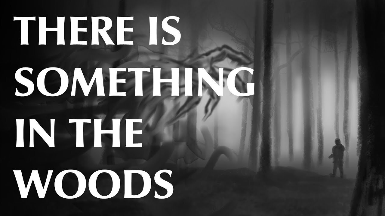 THERE is Something In the WOOD