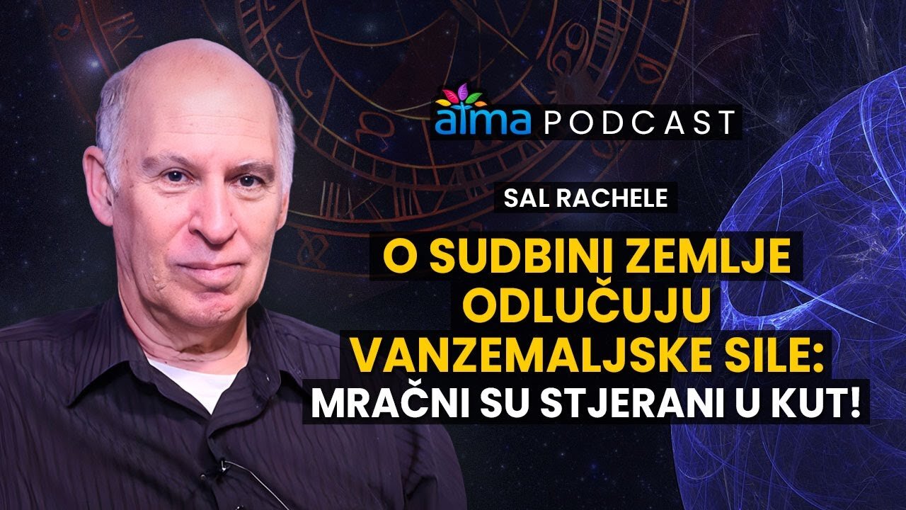 O SUDBINI ZEMLJE ODLUČUJU VANZEMALJSKE SILE_ MRAČNI SU STJERANI U KUT! _ SAL RACHELE PODCAST