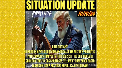 SITUATION UPDATE 10/10/24 - No way out,Tornado Outbreak Premilton,Fema Obstructs Again,Laser Weapons