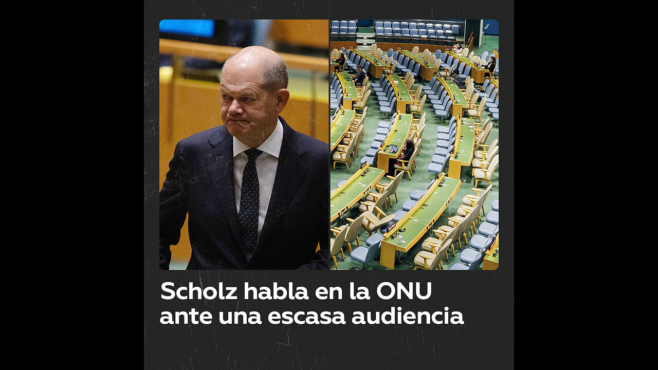 Scholz se dirige a una Asamblea de la ONU casi vacía