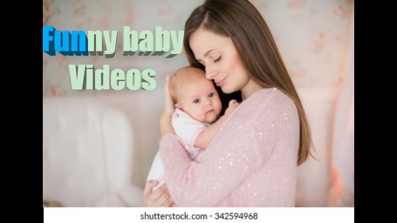 Funny baby Videos Cute Babys