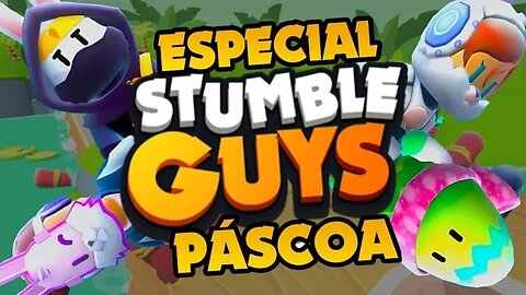 STUMBLE GUYS ESPECIAL DE PÁSCOA