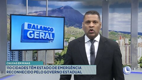 Chuvas em Minas: 110 Cidades têm Estado de Emergência Reconhecido pelo Governo Estadual.