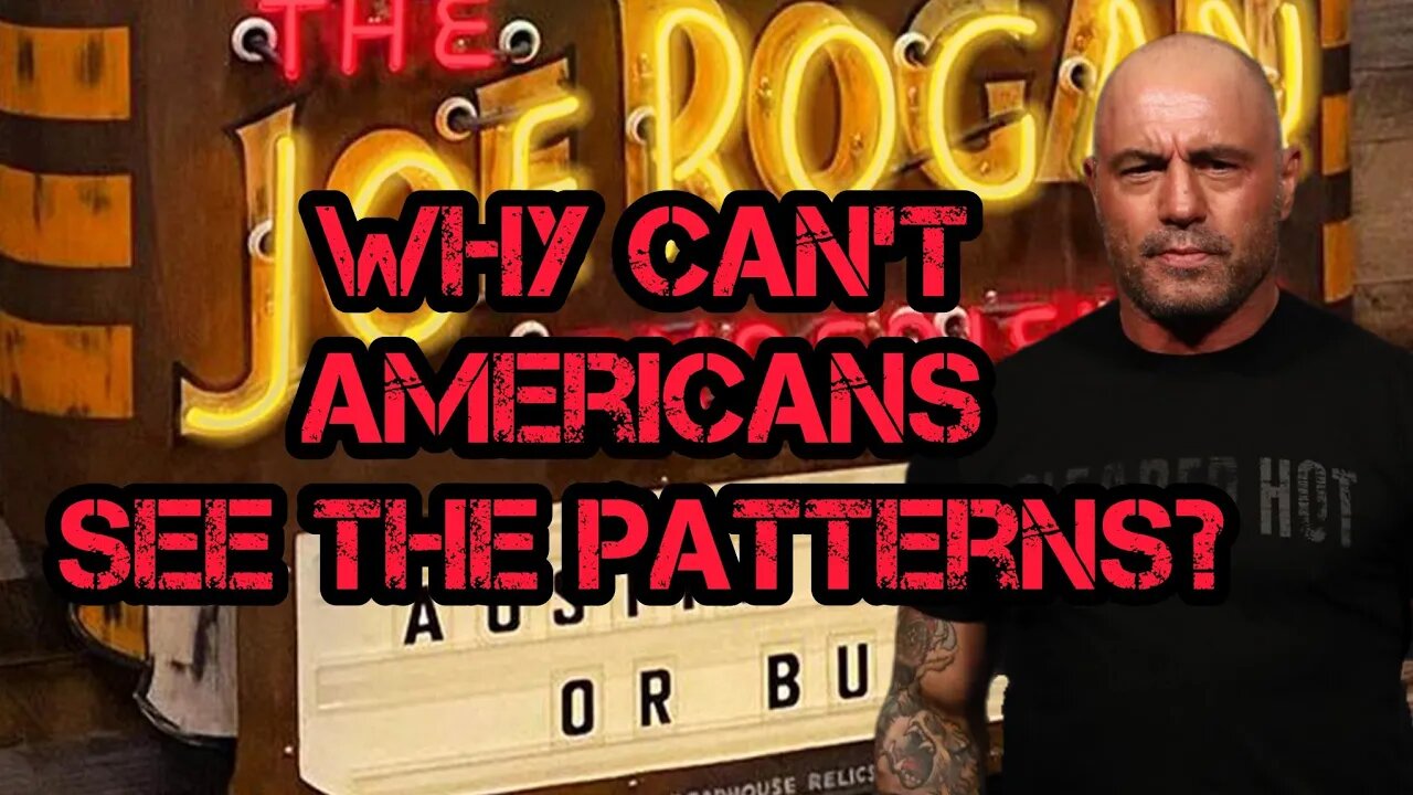 Joe Rogan "Why Cant People See The Patterns???" With Dave Smith