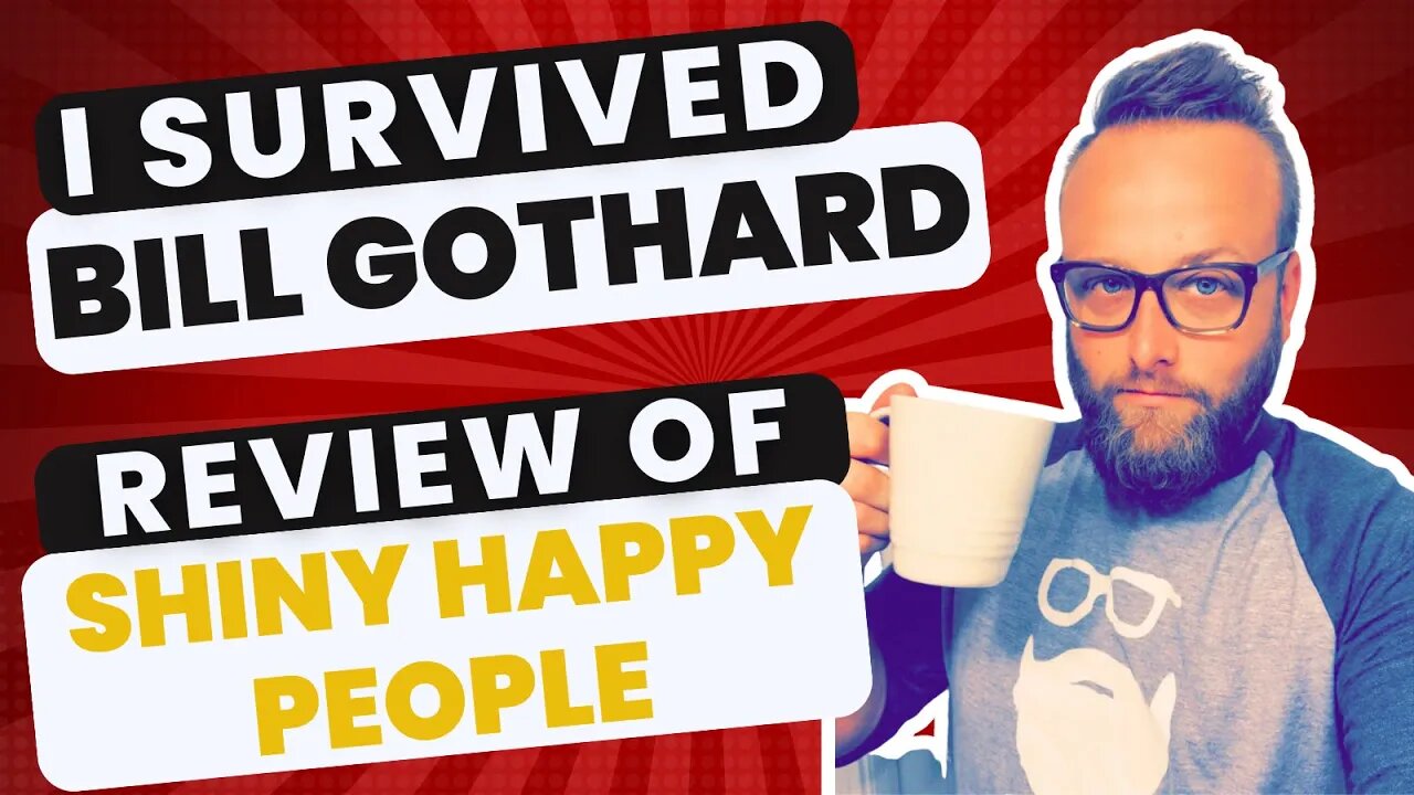 Greg Moore: I survived Bill Gothard: A personal review of Shiny Happy People DMW#178