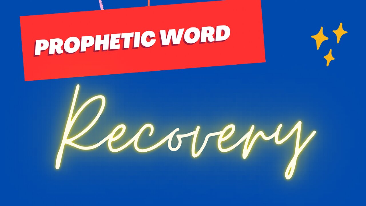 Prophetic Word - Recovery