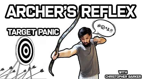 Archer's Reflex with Christopher Barker!