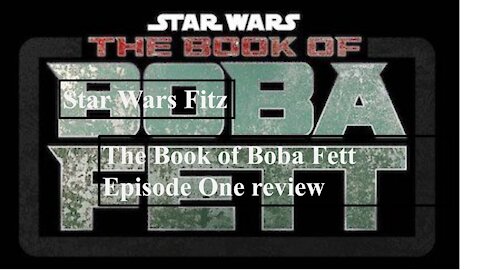 The Book of Boba Fett Episode 1 review