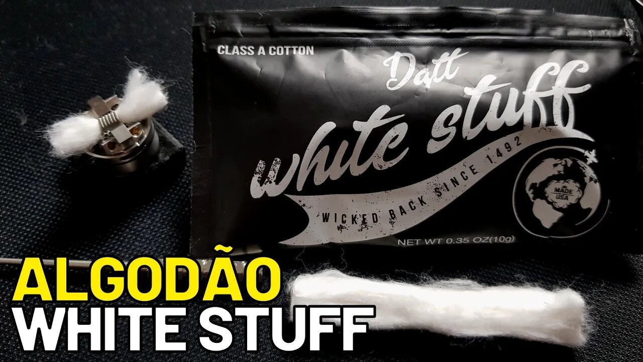 Como usar o algodão WHITE STUFF no vape? Como montar o vape?