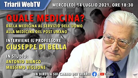 QUALE MEDICINA? DALLA MEDICINA AL SERVIZIO DELL’UOMO, ALLA MEDICINA DEL POST UMANO