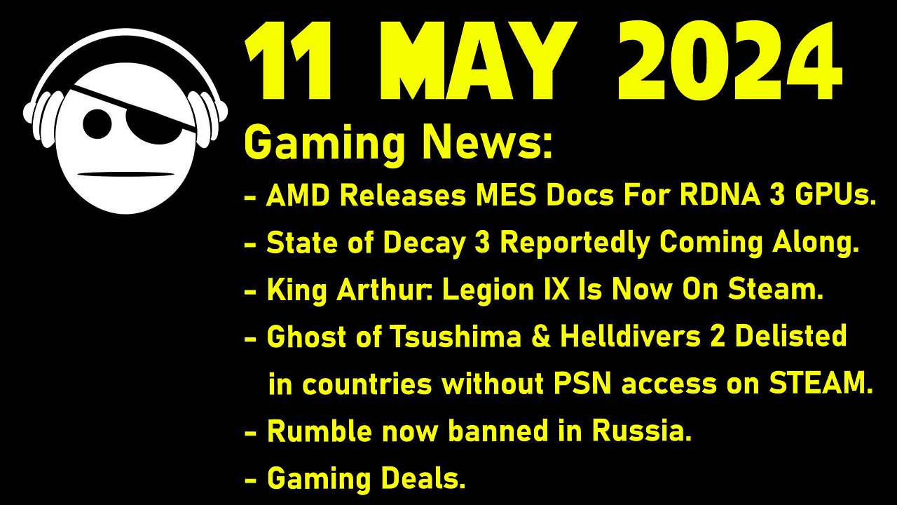 Gaming News | AMD | SoD 3 | King Arthur: Legion IX | GoT | Helldivers 2 | Deals | 11 MAY 2024