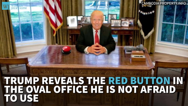 Trump Reveals The Red Button In The Oval Office He Is Not Afraid To Use