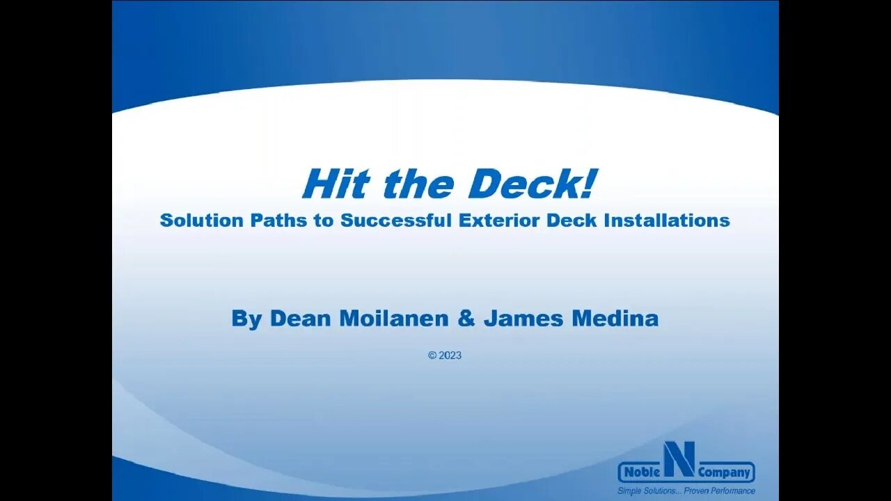 Webinar: HIT THE DECK! A Pathway to Successful Exterior Deck Installations