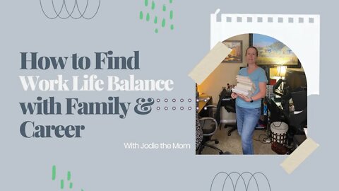 How to Find Work Life Balance with Family and Career