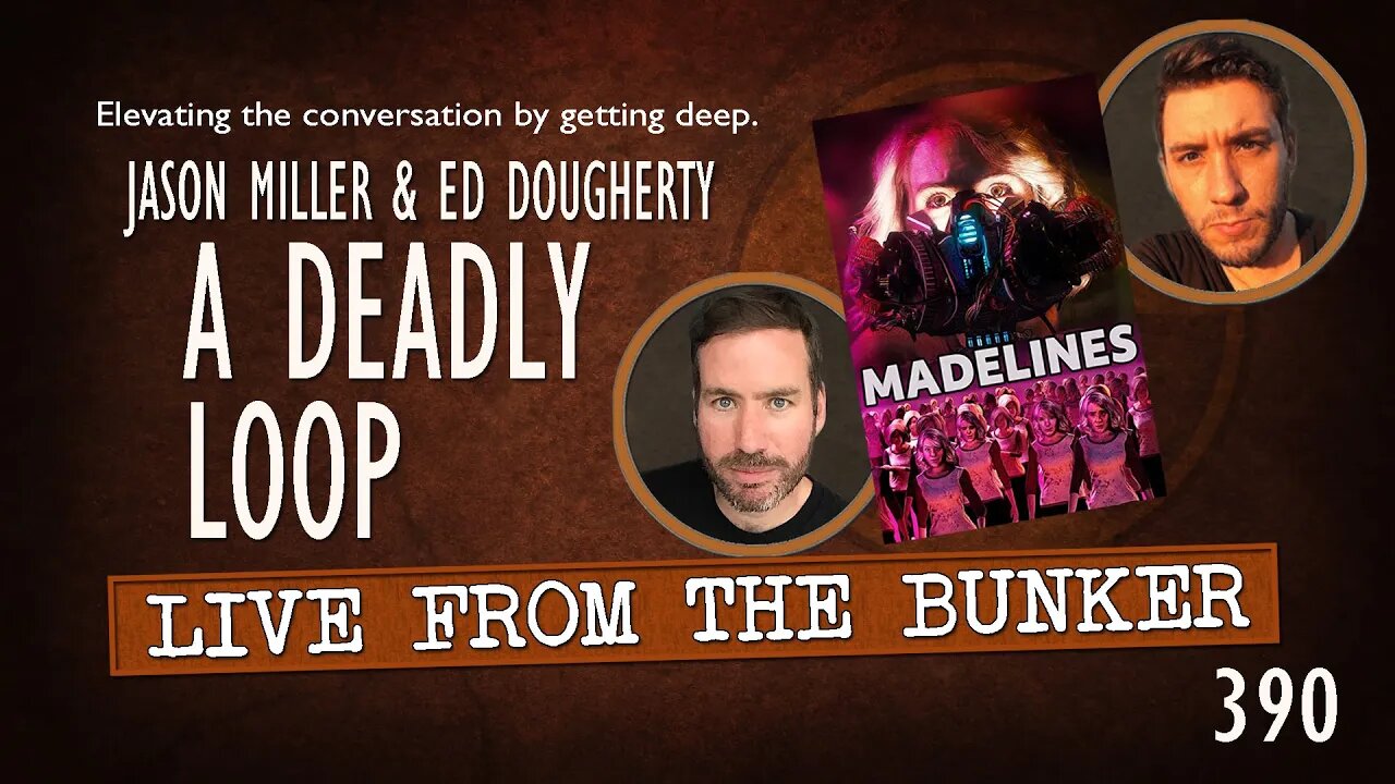 Live From the Bunker 390: A Deadly Loop | Time Travel with MADELINES