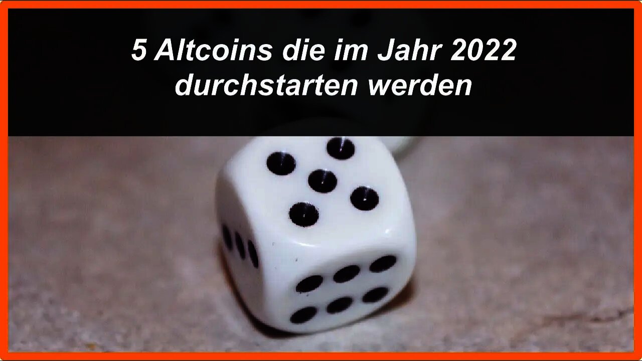 5 Altcoins die im Jahr 2022 durchstarten werden - Teil 1