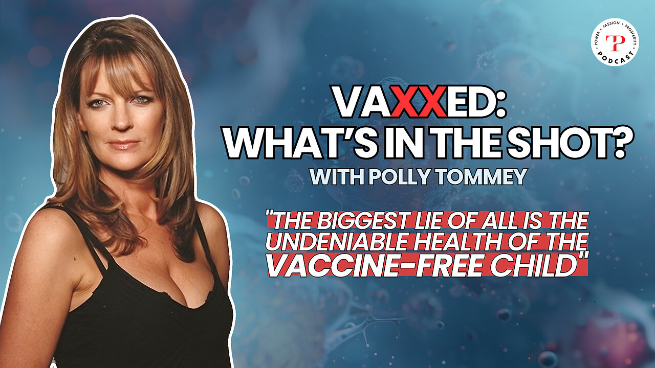 Vaxxed: What's in the shot? with Polly Tommey