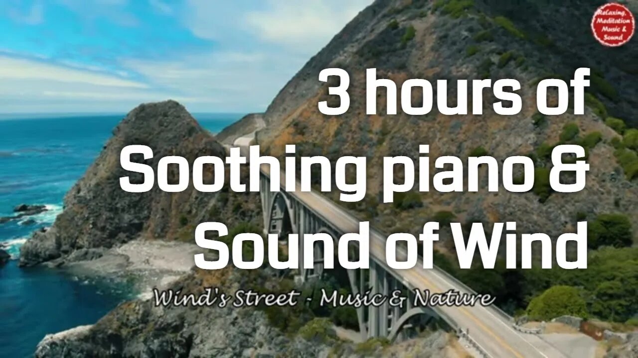 Soothing music with piano and windy sound for 3 hours, relaxing music to relief insomnia & tinnitus