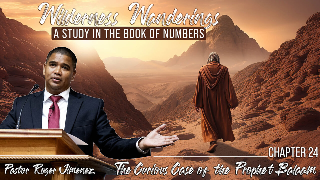 The Curious Case of the Prophet Balaam (Numbers 24) | Pastor Roger Jimenez