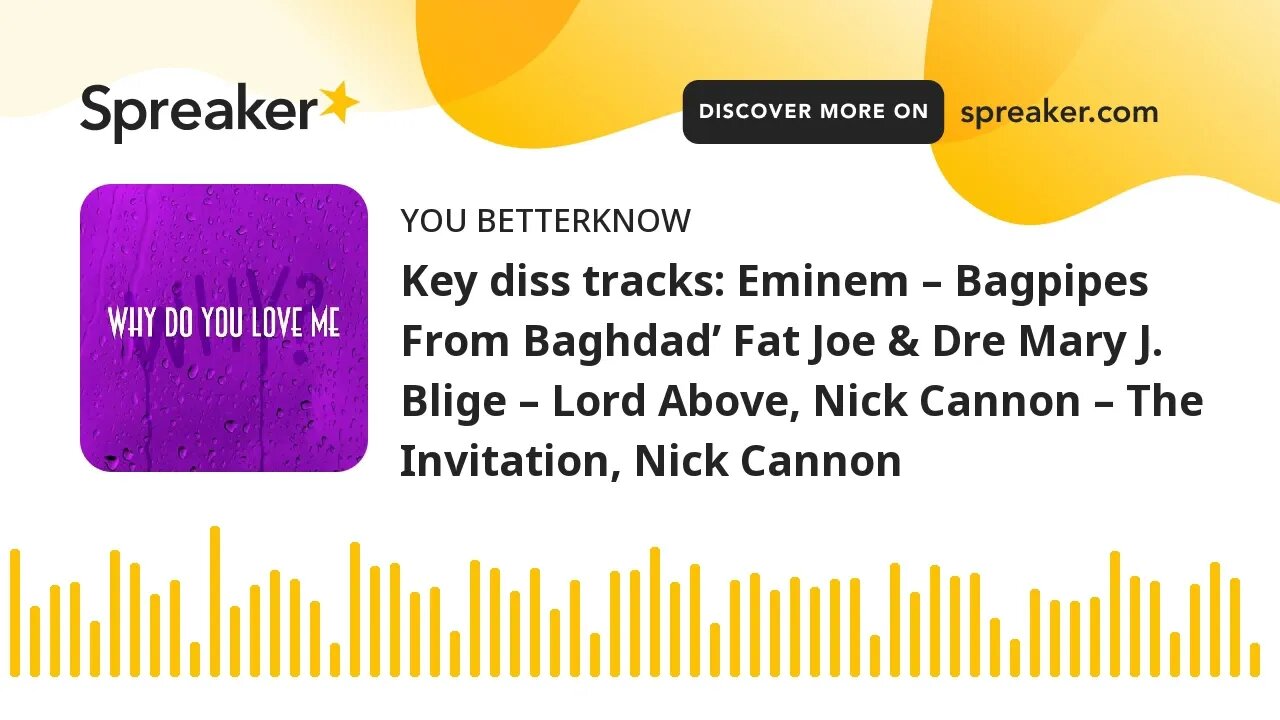 Key diss tracks: Eminem – Bagpipes From Baghdad’ Fat Joe & Dre Mary J. Blige – Lord Above, Nick Cann