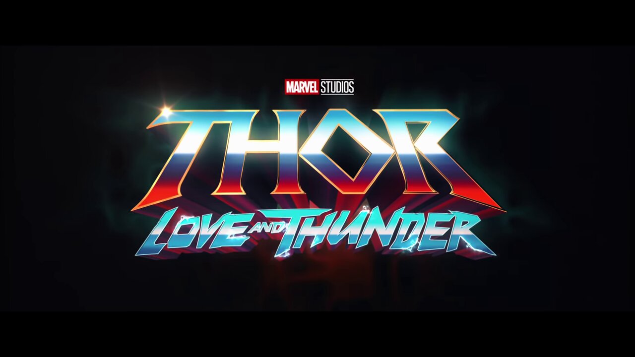 Thor - Love and Thunder - Trailer 2022