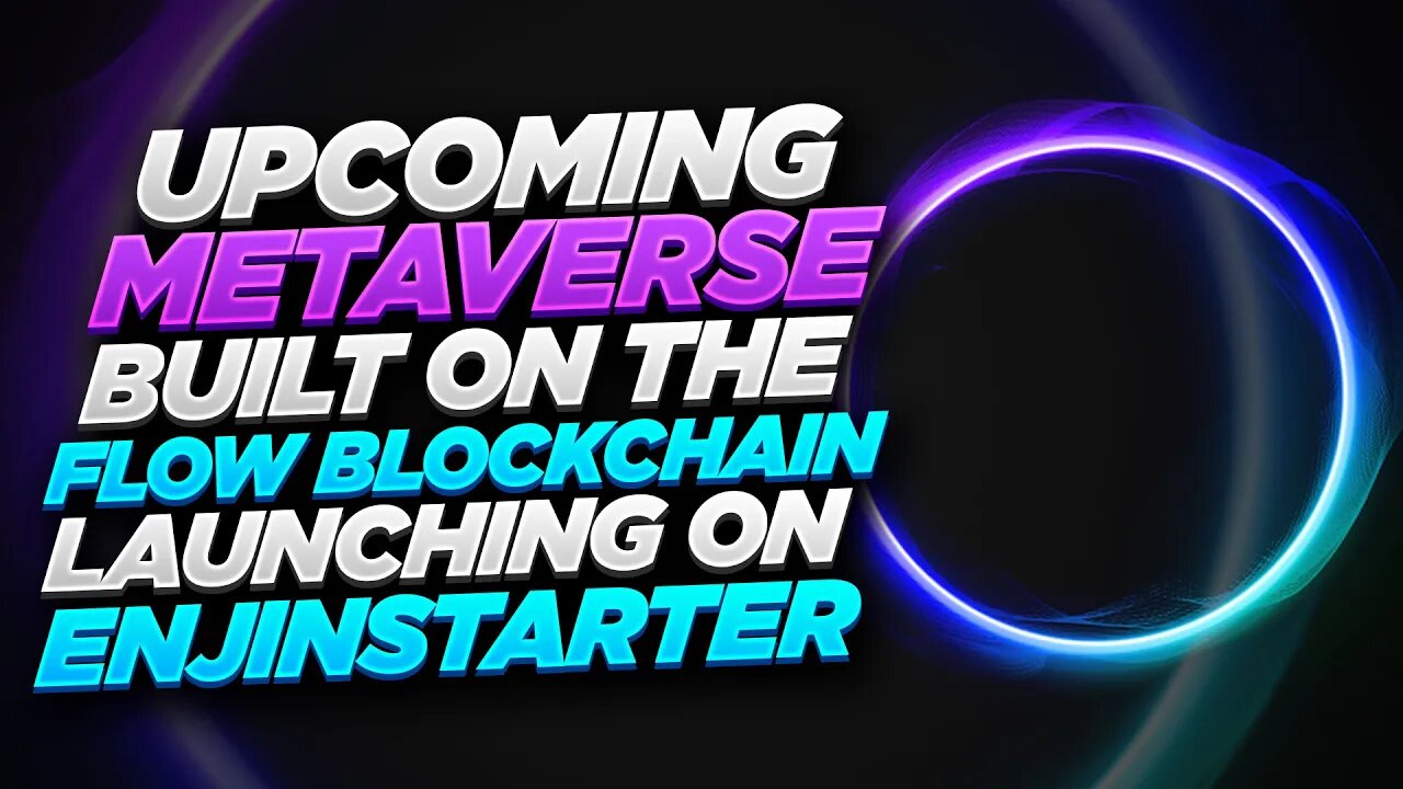 UPCOMING METAVERSE BUILT ON THE FLOW BLOCKCHAIN LAUNCHING ON ENJINSTARTER -OZONEMETAVERSE