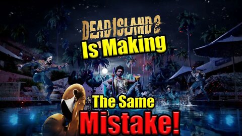 Dead Island 2 is REPEATING the Saints Row Reboot's MISTAKE!