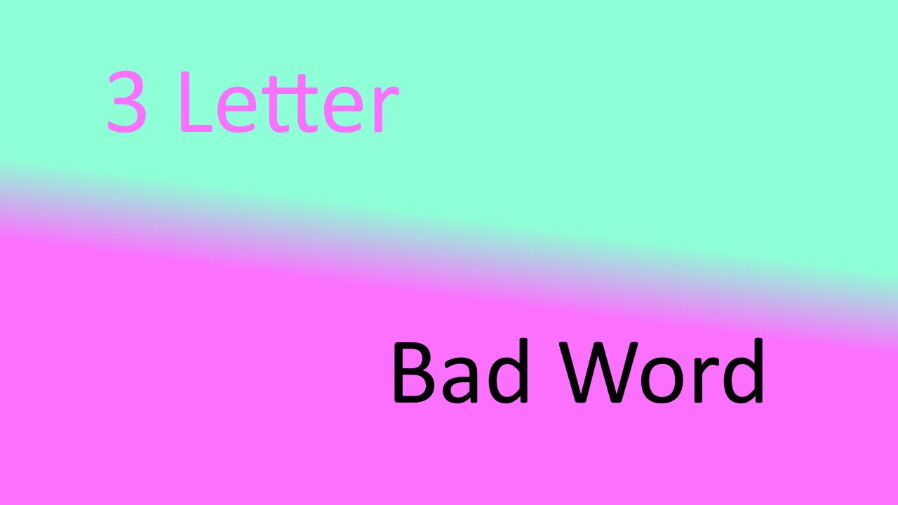 5 Minute Bible Study - "3 Letter Bad Word"
