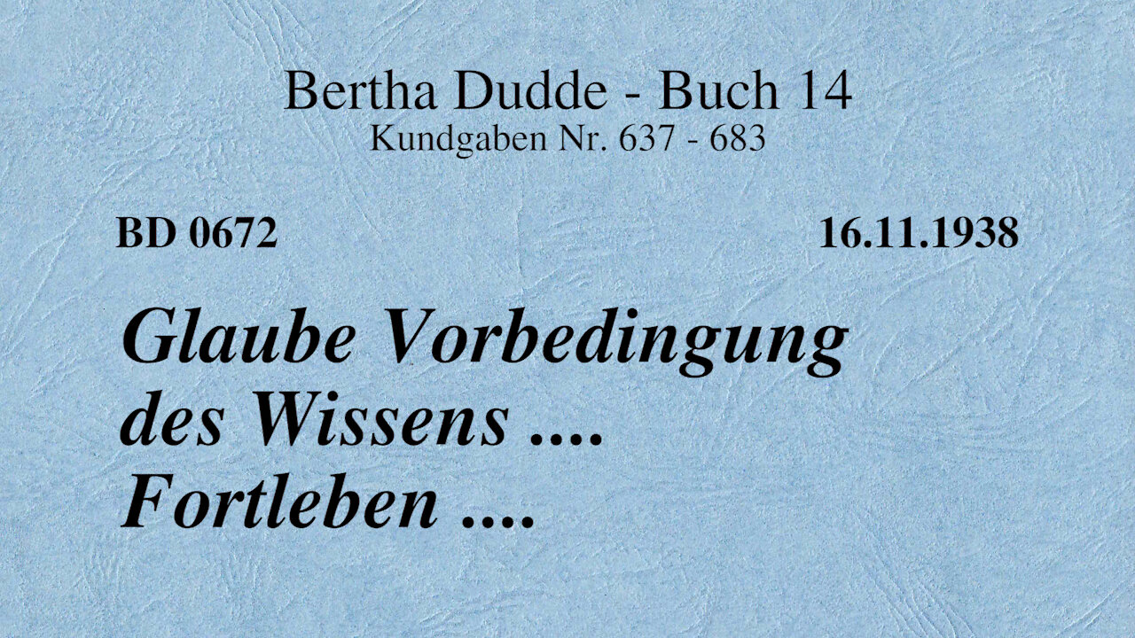 BD 0672 - GLAUBE VORBEDINGUNG DES WISSENS .... FORTLEBEN ....