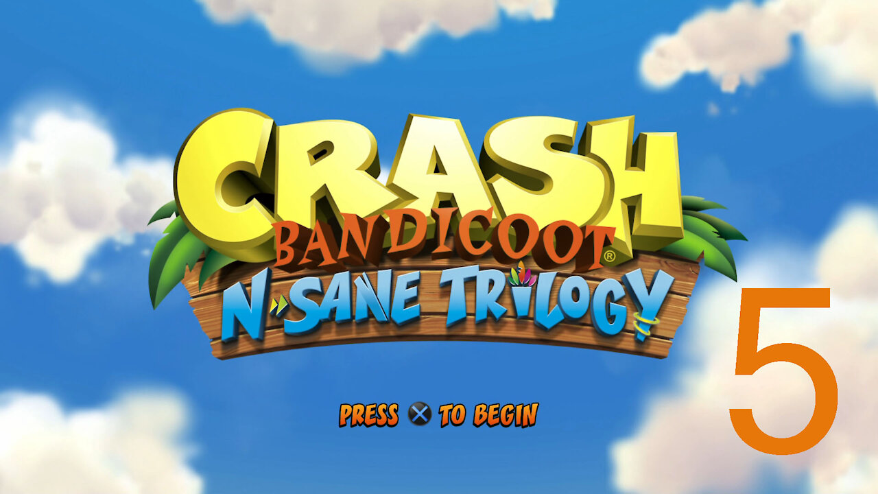 Crash Bandicoot N-Sane Trilogy Episode 5