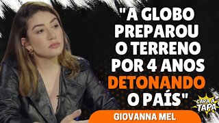 GLOBO ASSUMIU UM LADO NA DISPUTA ELEITORAL, DIZ GIOVANNA MEL