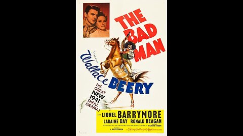 The Bad Man - 1941