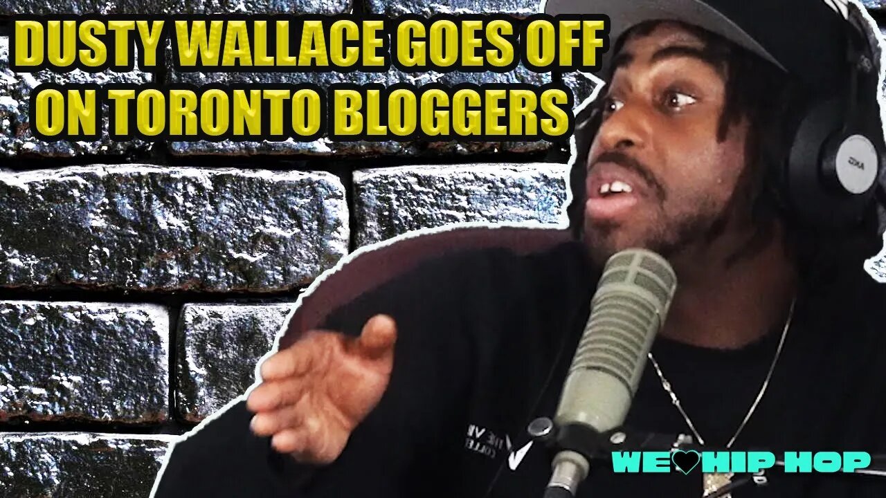 Dusty Wallace Goes Off On Toronto Blogger & WAY More