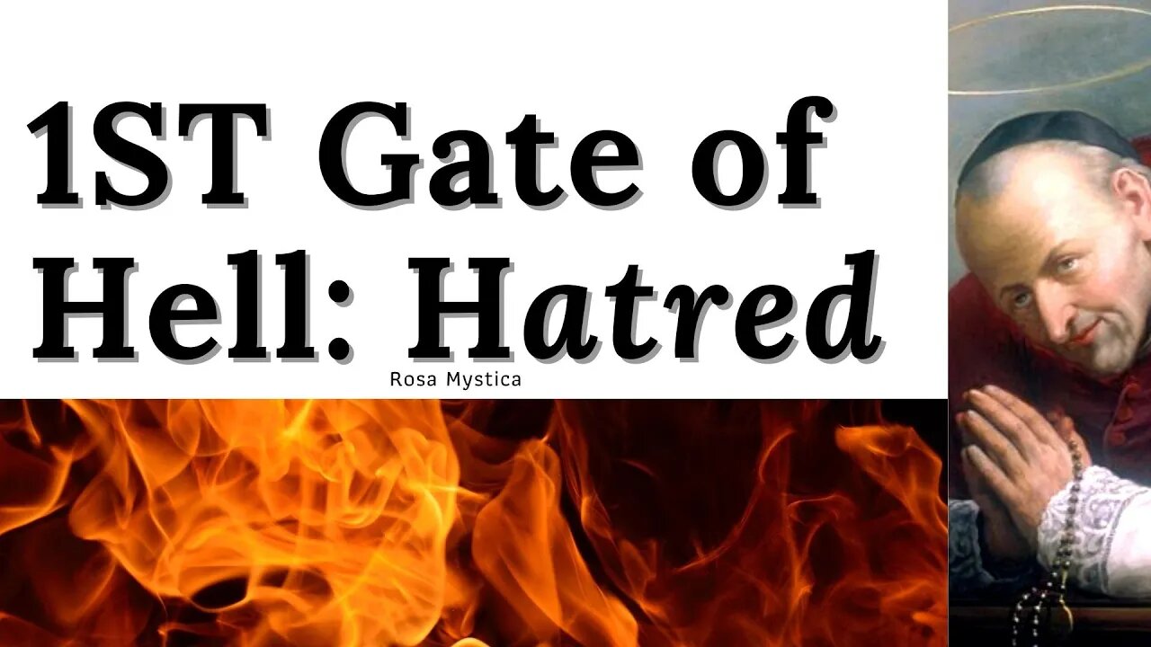 1ST Gate of Hell: Hatred - Sermon from St. Alphonsus Ligouri