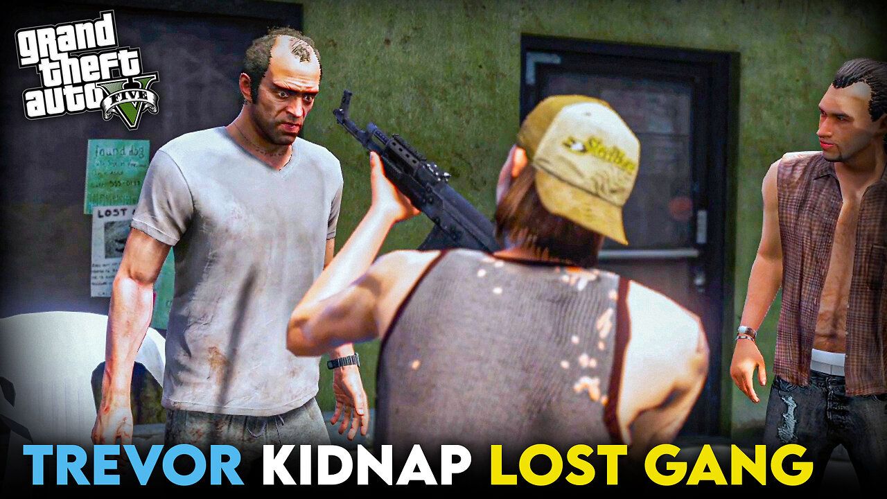 TRAVOR KIDNAP WITH LOST GANG I GTAV GAMEPLAY