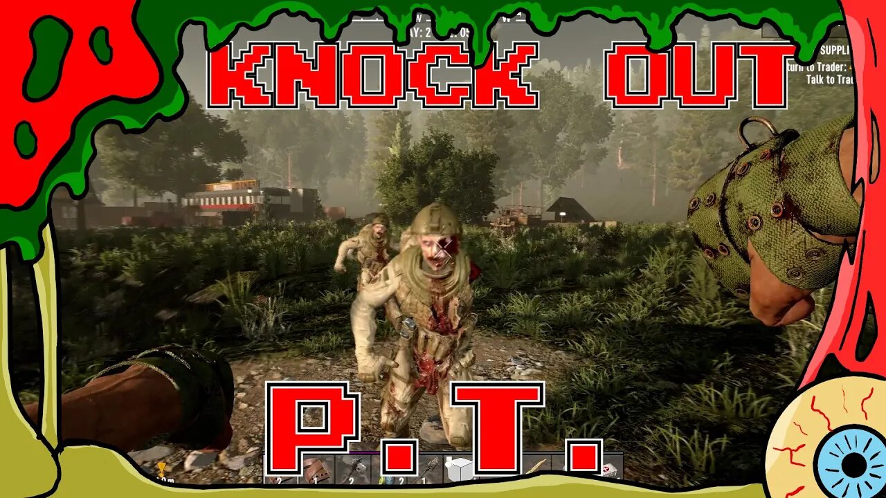 Knock Out Episode 2 - P.T. - 7 Days to Die Alpha 21