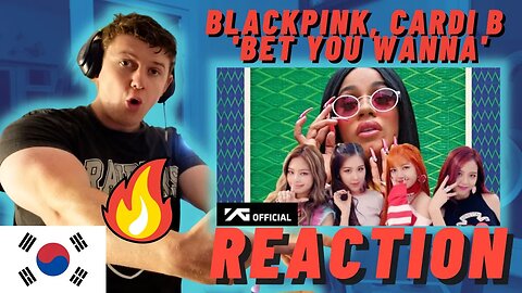 BLACKPINK, Cardi B - 'Bet You Wanna' M/V - IRISH REACTION